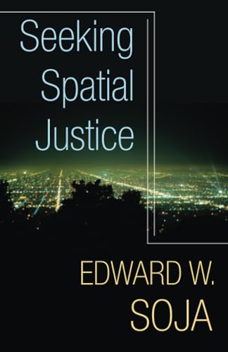 Seeking Spatial Justice: Volume 16 (Globalization and Community, Band 16) von University of Minnesota Press